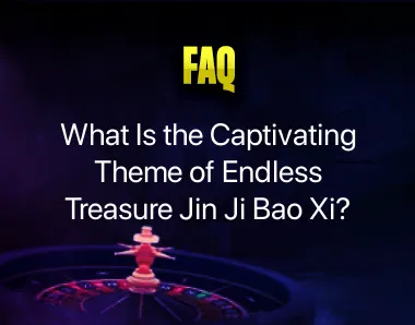 Endless Treasure Jin Ji Bao Xi Endless Treasure Jin Ji Bao Xi