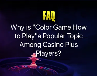 Color Game How to Play Color Game How to Play