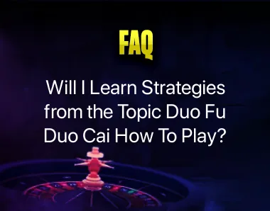 Duo Fu Duo Cai How to Play Duo Fu Duo Cai How to Play