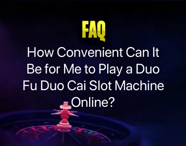 Duo Fu Duo Cai Slot Machine Online Duo Fu Duo Cai Slot Machine Online