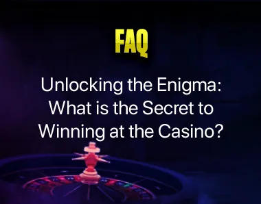 What is the secret to winning at the casino What is the secret to winning at the casino