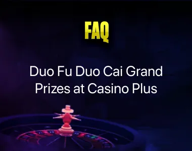 duo fu duo cai grand prizes duo fu duo cai grand prizes