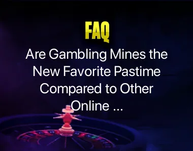 Gambling Mines Gambling Mines
