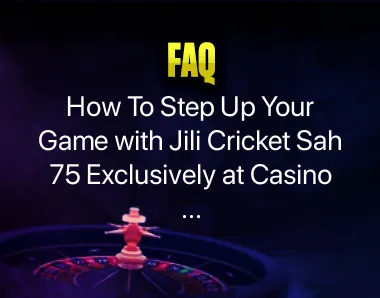 Jili Cricket Sah 75 Jili Cricket Sah 75