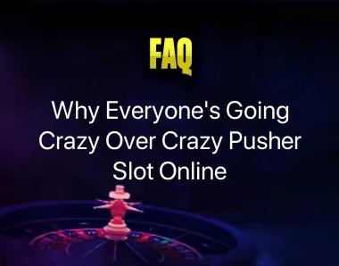 Crazy Pusher Slot Online Crazy Pusher Slot Online