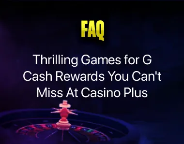 Games for G Cash Games for G Cash