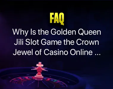Golden Queen Jili Slot Game Golden Queen Jili Slot Game