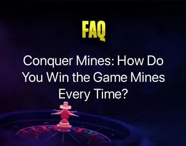 How Do You Win the Game Mines How Do You Win the Game Mines